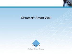 Xprotect smart wall