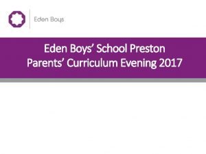 Eden Boys School Preston Parents Curriculum Evening 2017