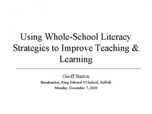 Using WholeSchool Literacy Strategies to Improve Teaching Learning