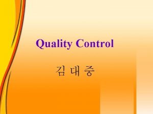 Third party quality control
