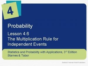 General multiplication rule General multiplication rule