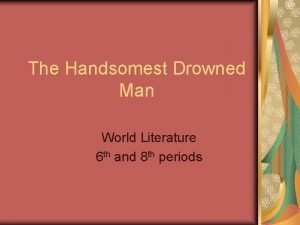 Magical realism in the handsomest drowned man