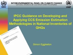 INTERGOVERNMENTAL PANEL ON CLIMATE CHANGE NATIONAL GREENHOUSE GAS