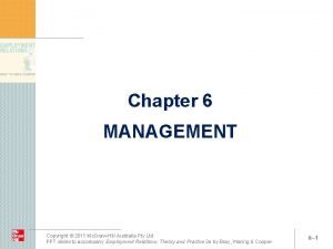 Chapter 6 MANAGEMENT Copyright 2009 Mc GrawHill Australia