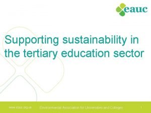 Supporting sustainability in the tertiary education sector www