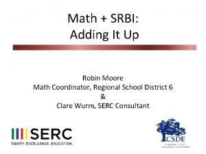 Math SRBI Adding It Up Robin Moore Math