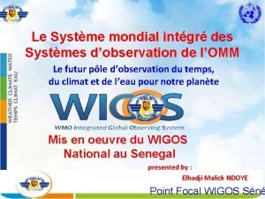 Le Systme mondial intgr des Systmes dobservation de