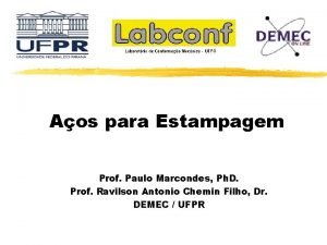 Aos para Estampagem Prof Paulo Marcondes Ph D