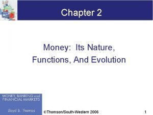Nature and functions of money