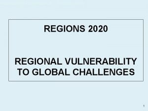 EUROPEAN COMMISSION Regional Policy REGIONS 2020 REGIONAL VULNERABILITY