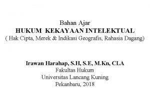 Bahan Ajar HUKUM KEKAYAAN INTELEKTUAL Hak Cipta Merek