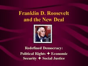 Franklin D Roosevelt and the New Deal Redefined