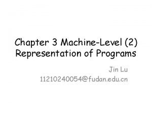 Chapter 3 MachineLevel 2 Representation of Programs Jin