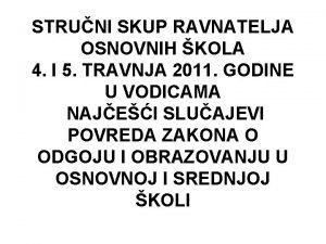 STRUNI SKUP RAVNATELJA OSNOVNIH KOLA 4 I 5