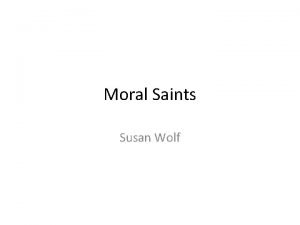 Susan wolf moral saints