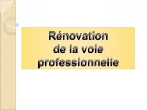 Rnovation de la voie professionnelle Drouleur 1 Textes