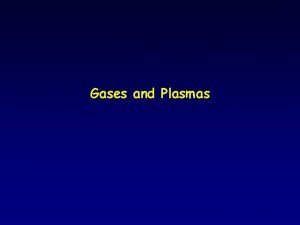 Gases and Plasmas Earths Atmosphere Balance of Gravity