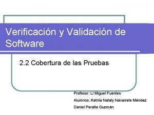 Verificacin y Validacin de Software 2 2 Cobertura