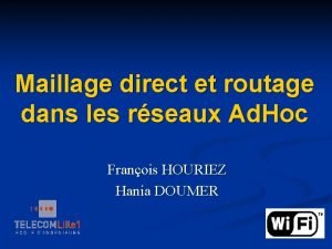 Maillage direct et routage dans les rseaux Ad