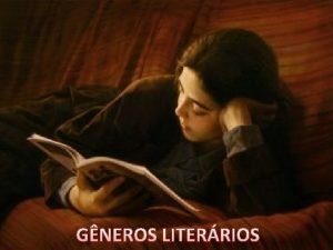 GNEROS LITERRIOS FORMATAO DE ALGUNS GNEROS EPOPEIA poema