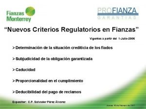 Nuevos Criterios Regulatorios en Fianzas Vigentes a partir