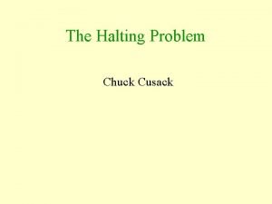 The Halting Problem Chuck Cusack Solvability Definition A