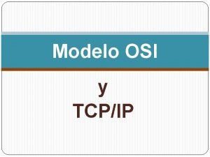 Modelo osi y tcp/ip