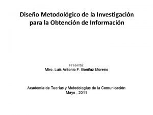 Diseo Metodolgico de la Investigacin para la Obtencin