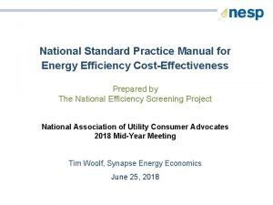 National Standard Practice Manual for Energy Efficiency CostEffectiveness