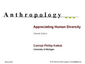 Anthropology appreciating human diversity