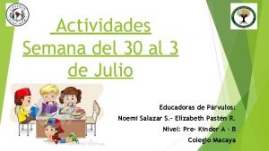 Actividades Semana del 30 al 3 de Julio