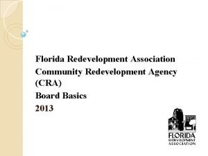 Florida Redevelopment Association Community Redevelopment Agency CRA Board