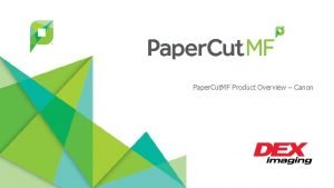 Paper Cut MF Product Overview Canon more Used