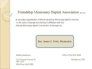 Friendship Missionary Baptist Association Since 1875 A voluntary