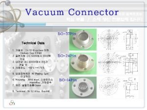 Vacuum Connector BO37 Pin Technical Data 1 1