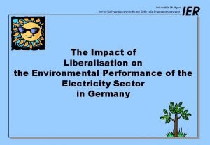 The Impact of Liberalisation on the Environmental Performance