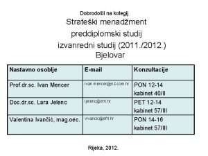 Dobrodoli na kolegij Strateki menadment preddiplomski studij izvanredni