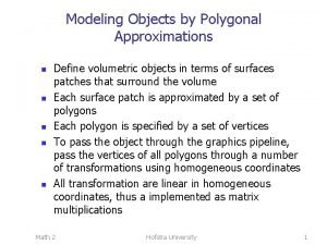 Modeling Objects by Polygonal Approximations n n n