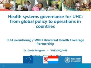 Health systems governance for UHC from global policy