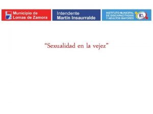 Sexualidad en la vejez sexualidad reproduccin genitalidad penetracin