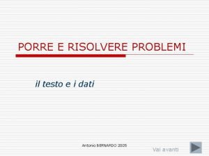 PORRE E RISOLVERE PROBLEMI il testo e i