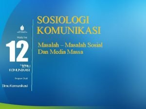 12 Modul ke Fakultas ILMU KOMUNIKASI Program Studi