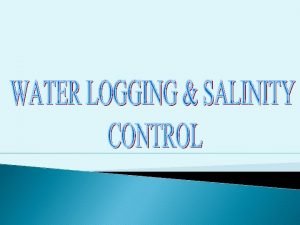 Contents Water logging its control Salinity its control