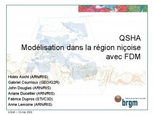 QSHA Modlisation dans la rgion nioise avec FDM