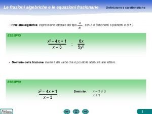 Equazioni fratte Equazioni fratte