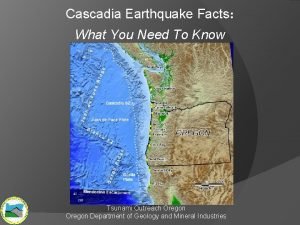 Cascadia Earthquake Facts What You Need To Know