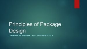 Package design principles