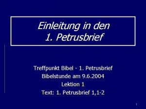 Einleitung in den 1 Petrusbrief Treffpunkt Bibel 1