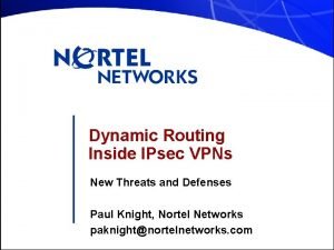 Dynamic Routing Inside IPsec VPNs New Threats and