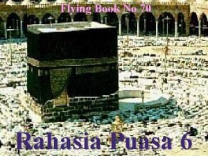 Flying Book No 70 Rahasia Puasa 6 Rasuulullah